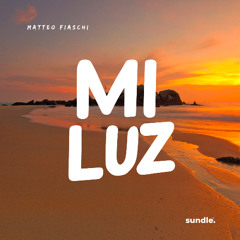 Matteo Fiaschi - Mi Luz