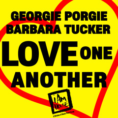 Georgie Porgie, Barbara Tucker- "Love One Another"- Georgie's Jackin House