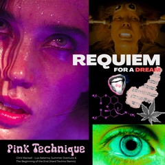 Requiem for a Dream: Clint Mansell - Lux Aeterna [pink Technique Hard Techno Remix]