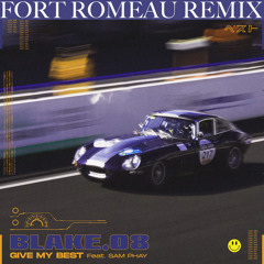 Give My Best - Fort Romeau Remix (feat. Sam Phay)