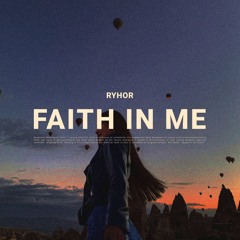RYHOR - Faith In Me