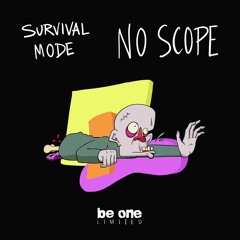 Survival Mode - No Scope (Original Mix)