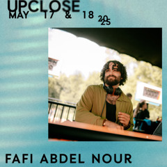 Fafi Abdel Nour - Upclose 2025