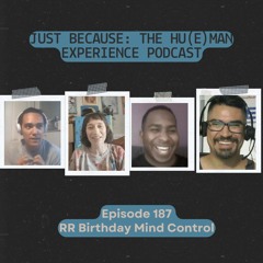 JB Ep187 RR Birthday Mind Control