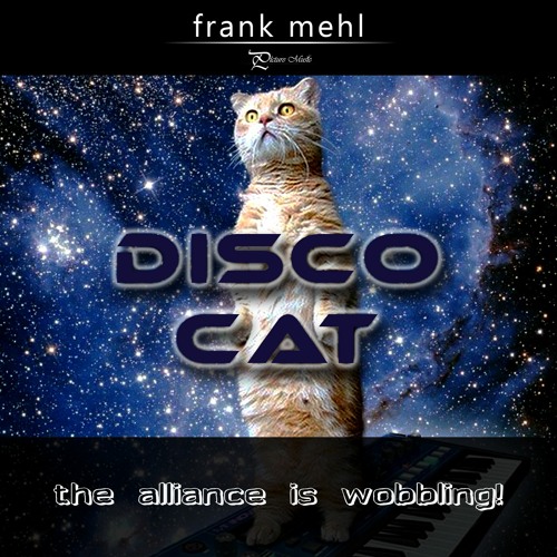 DISCO CAT - The Alliance Is Wobbling