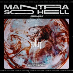 So Hell - Mantra (JØKR Remix)