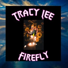 Firefly Tracy Lee & Producer Long Purple