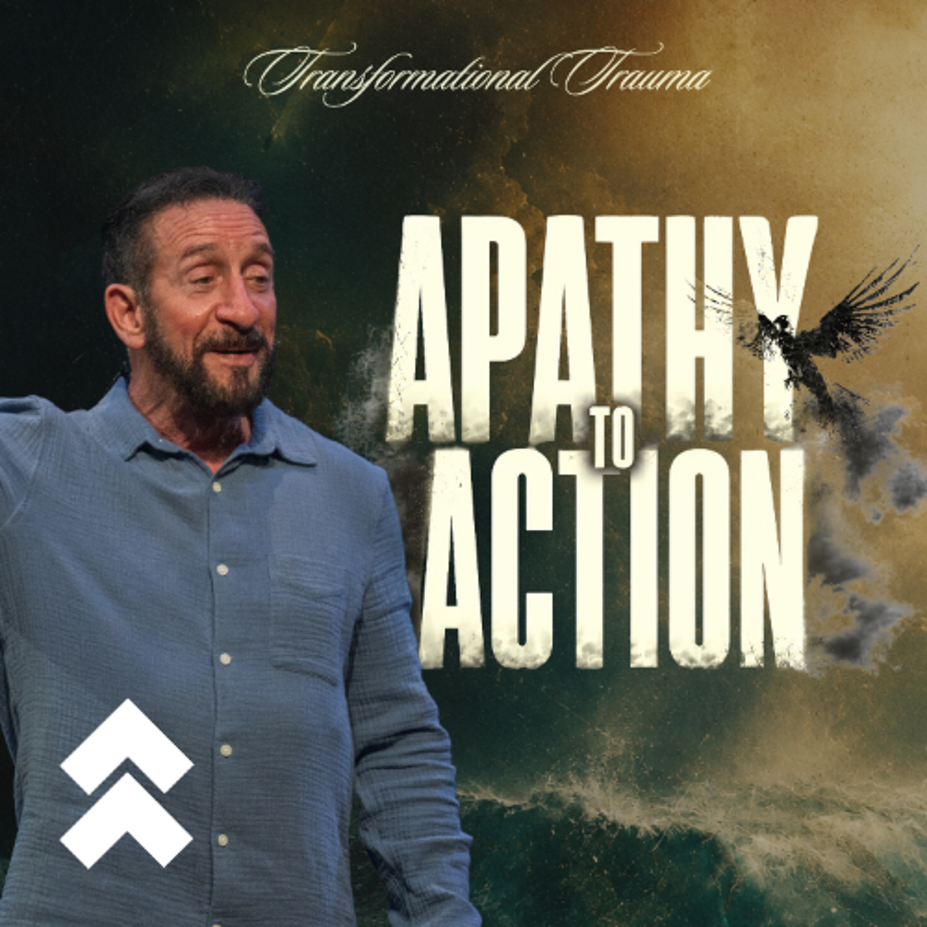 From Apathy to Action | Transformational Trauma | Pastor Randy Goldenberg episode artwork