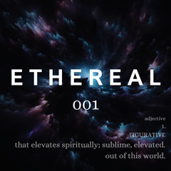 ETHEREAL 001 - Dark, Hypnotic & Atmospheric Melodic Techno Mix