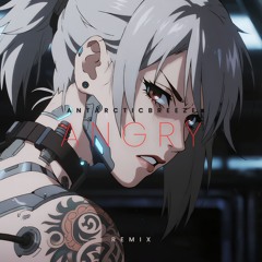 Angry / Remix