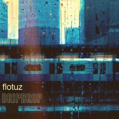 flotuz - dripdrop