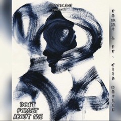 Dont Forget about me.mp3