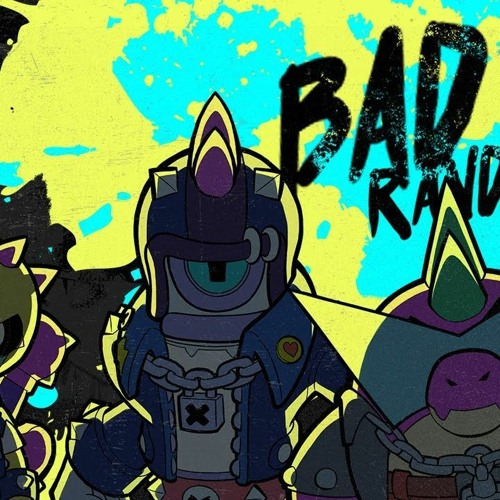 Stream Brawl Stars Music Video: Bad Randoms - We Won&rsquo;t Cooperate 
