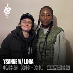 Ysanne w/ Lora - Aaja Channel 2 - 01 03 24