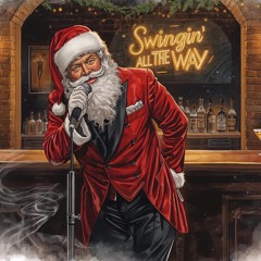 Swing in’ All The Way