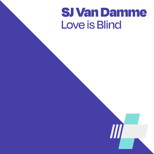 Love is Blind (Original Mix) | Available June 20th Digital & Streaming