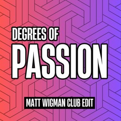Gat Decor - Degrees Of Passion (Matt Wigman Club Mix)