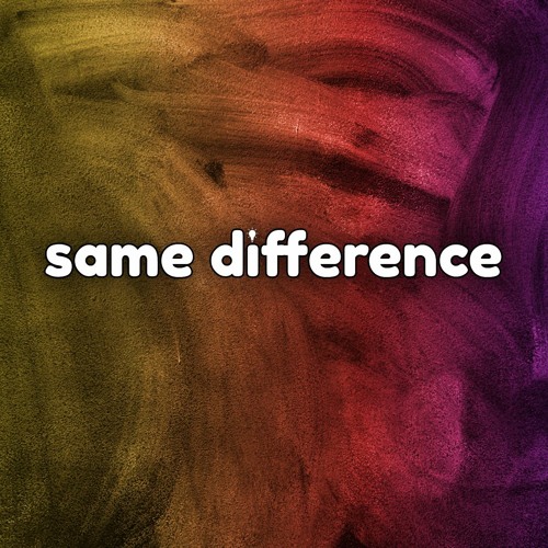 Same Difference