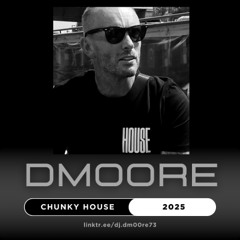 CHUNKY HOUZ 2025