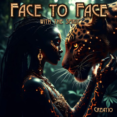🗣️🐆Face to Face with the Spirit🗣️🐆