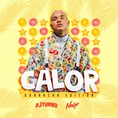 DJ Turbo & NaixMusic Ft. DeJota2021 - Calor Guaracha Remix