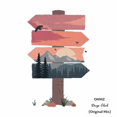 Free DL: OHMZ - Deep Club (Original Mix) [ROFD]