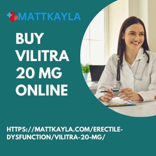 Stream Vilitra 20 Mg (vardenafil) ED Tablets At Mattkayla by Vilitra 20 mg (vardenafil) ED tablets at Mattkayla | Listen online for free on SoundCloud