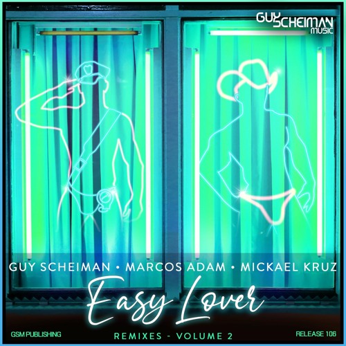 Guy Scheiman, Marcos Adam & Mickael Kruz - Easy Lover (VMC Remix)