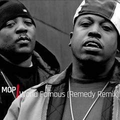 MOP - World Famous (Remedy Remix)