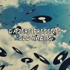"Old Habbits"