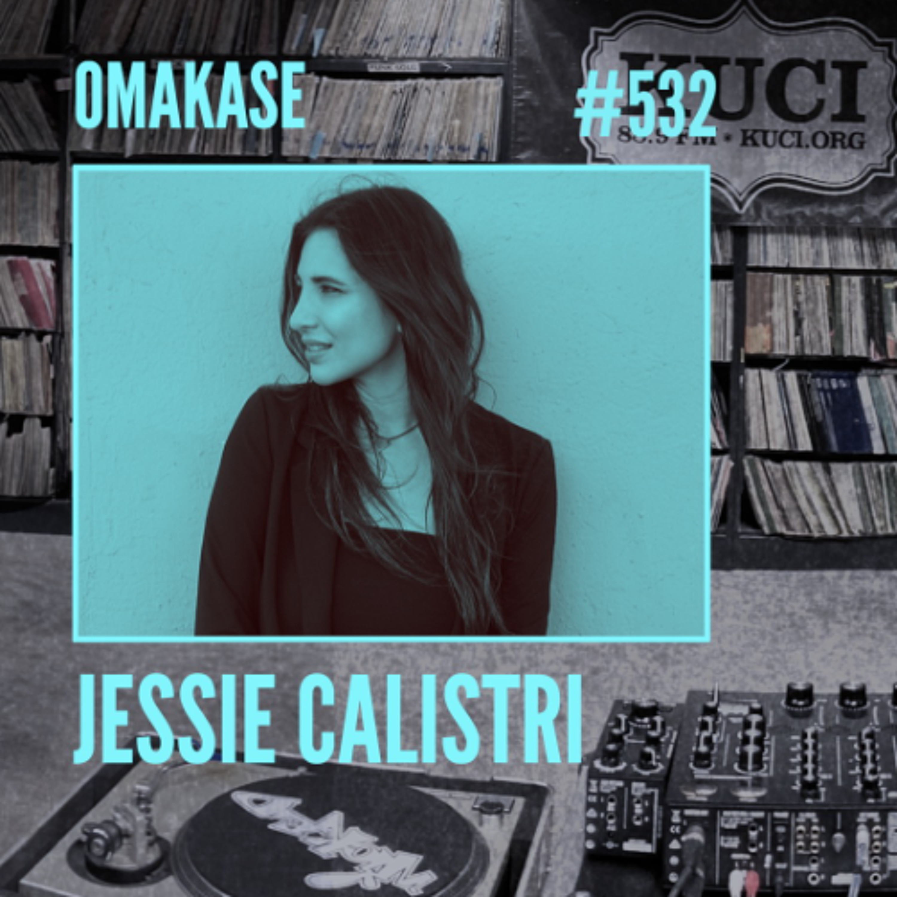 OMAKASE 532a, JESSIE CALISTRI episode artwork
