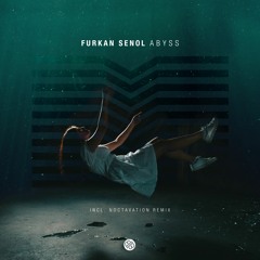 Furkan Senol - Abyss (Noctavation Remix) [Minded Music]