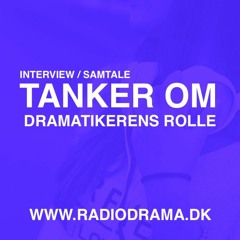 Tanker Om Dramatikerens Rolle