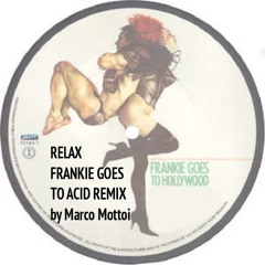 Relax (Frankie Goes To Acid Mix)