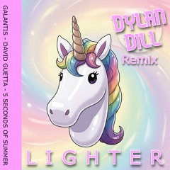 Galantis, David Guetta, 5 Seconds of Summer - Lighter (Dylan Dill Club Remix)