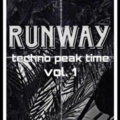 runway set (techno peak time) vol. 1