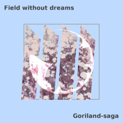 Field without dreams