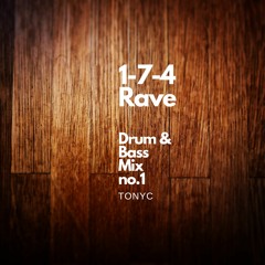 1-7-4 Rave - Drum & Bass Mix no.1 (Mixtape)