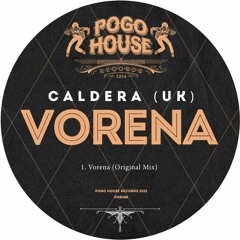 CALDERA (UK) - Vorena (Original Mix) PHR288 ll POGO HOUSE