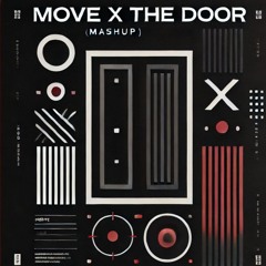 MOVE x THE DOOR - KEINEMUSIK x TEDDY SWIMS (PELAYO MASHUP)