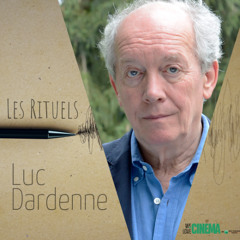 Les Rituels de Luc Dardenne - 11 juin 2025