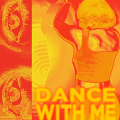 Dance With Me