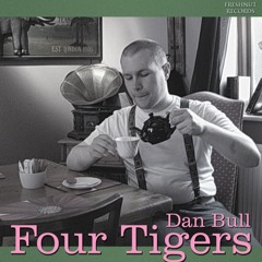 Dan Bull - Four Tigers