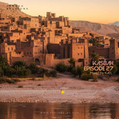 Kasbah Sessions #27 | Mixed by KÆL