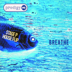 Breathe (Stage P House Flip) (FREE DL)