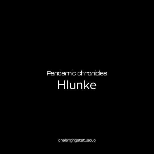 Pandemic chronicles - Hlunke