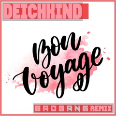 Bon Voyage - BadBANG Remix