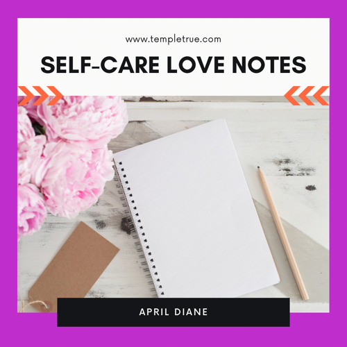 Stream April Diane Listen To Self Care Love Notes Playlist Online For 
