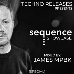 Sequence Label Showcase mixed by James Mpbk - [SPECIAL]