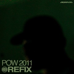 POW 2011 (REFIX)